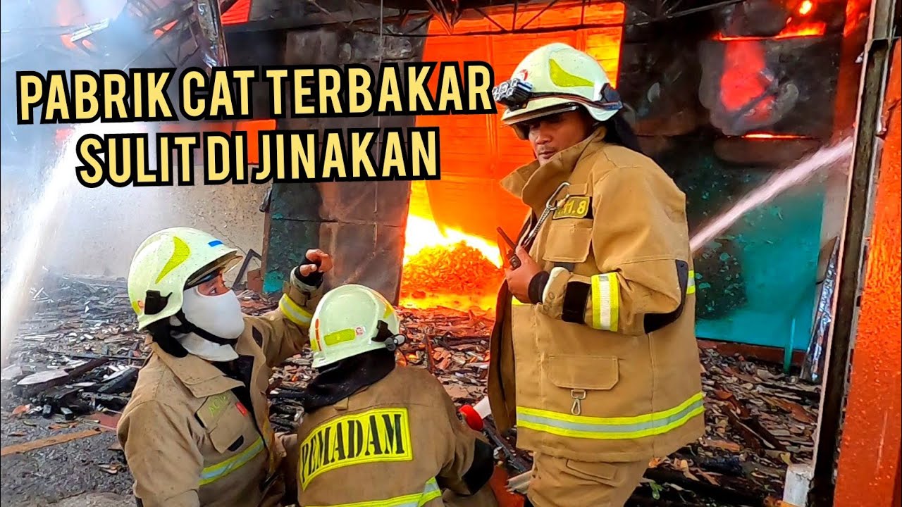 KEBAKARAN HEBAT DI PABRIK CAT DAN TINNER JAKARTA UTARA SULIT DI JINAKAN (part 1)