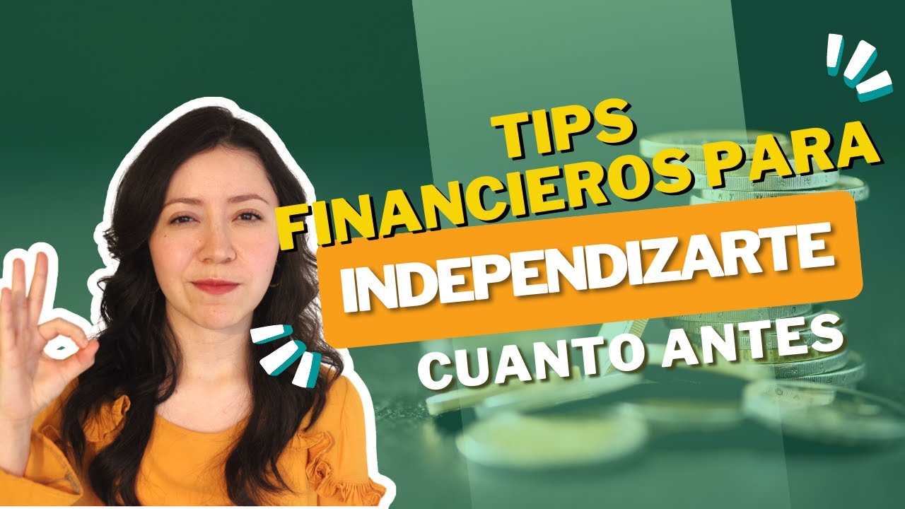 ✨As&iacute; es c&oacute;mo lograr&aacute;s INDEPENDIZARTE | Tips financieros 😎