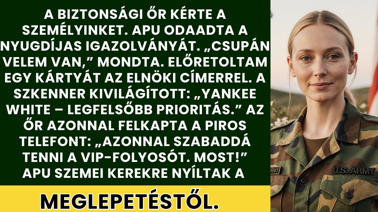 „Nem fontos,” mondta a őrnek... Pár másodperccel később az igazolványom megcáfolta.