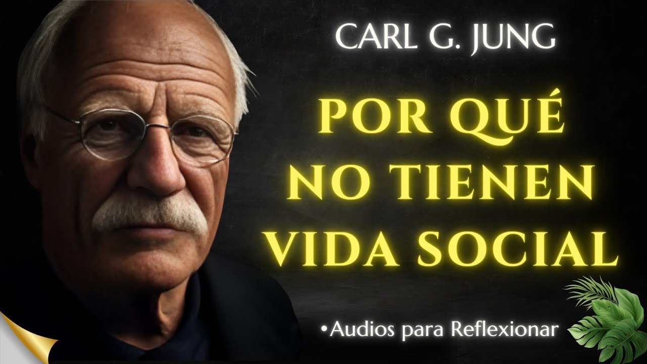 Por Qué a Las Personas Inteligentes No Les Importa La Vida Social - Carl Jung