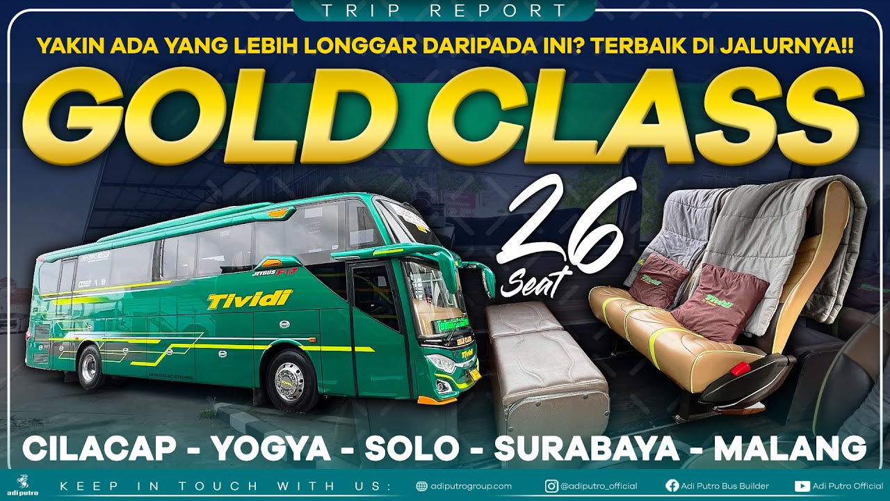 Yakin Ada Yang Lebih Longgar Daripada Ini? Terbaik! GOLD CLASS PO Efisiensi Tividi Cilacap - Malang