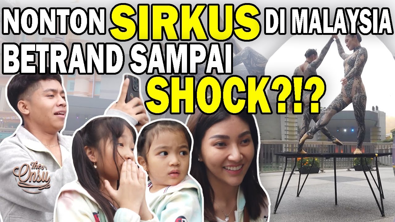NONTON PERTUNJUKAN SIRKUS DI MALAYSIA‼️THALIA DAN THANIA BORONG BONEKA GEDE‼️ | THE ONSU FAMILY