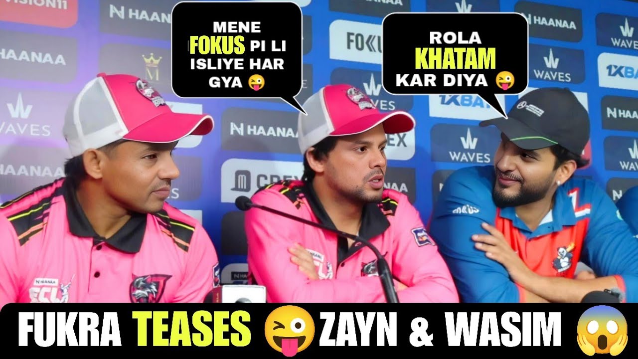FUKRA TEASES 😜ZAYN & WASIM IN PRESS CONFERENCE AFTER WINING AGAINST RAJASTHAN RANGERS
