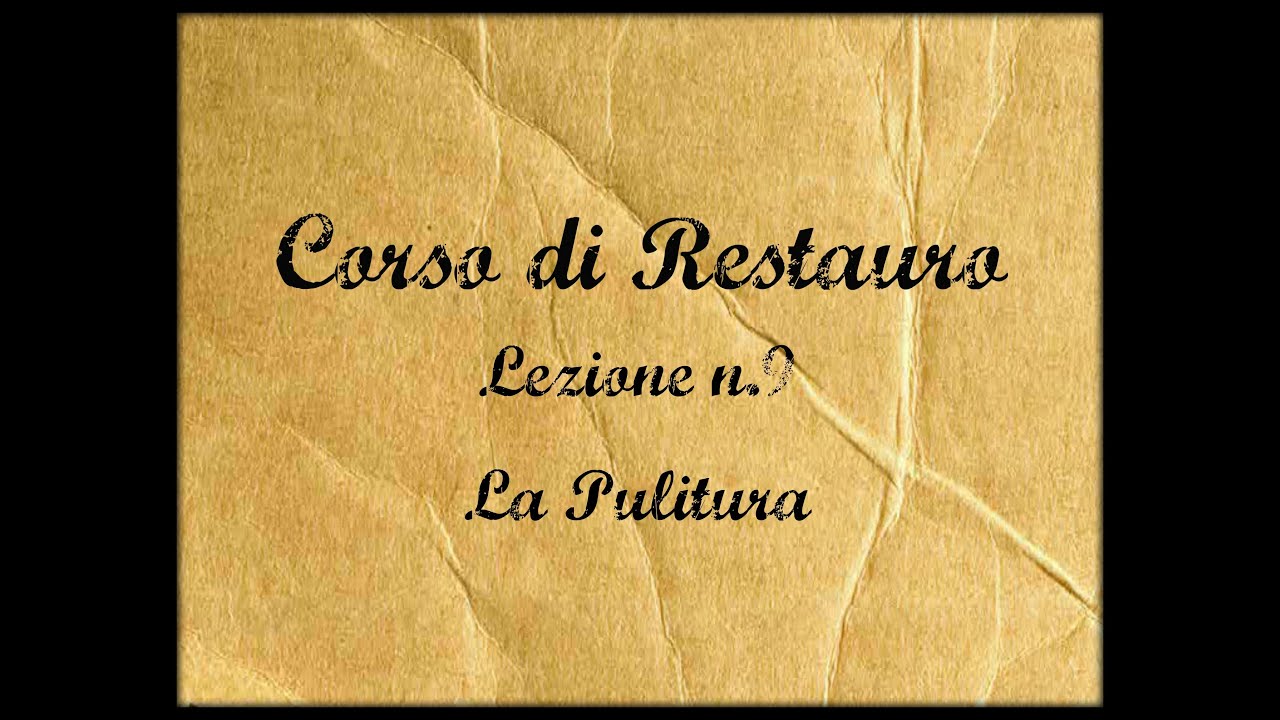 Corso di Restauro,Lez.n.9 (La Pulitura) -Arte per Te-