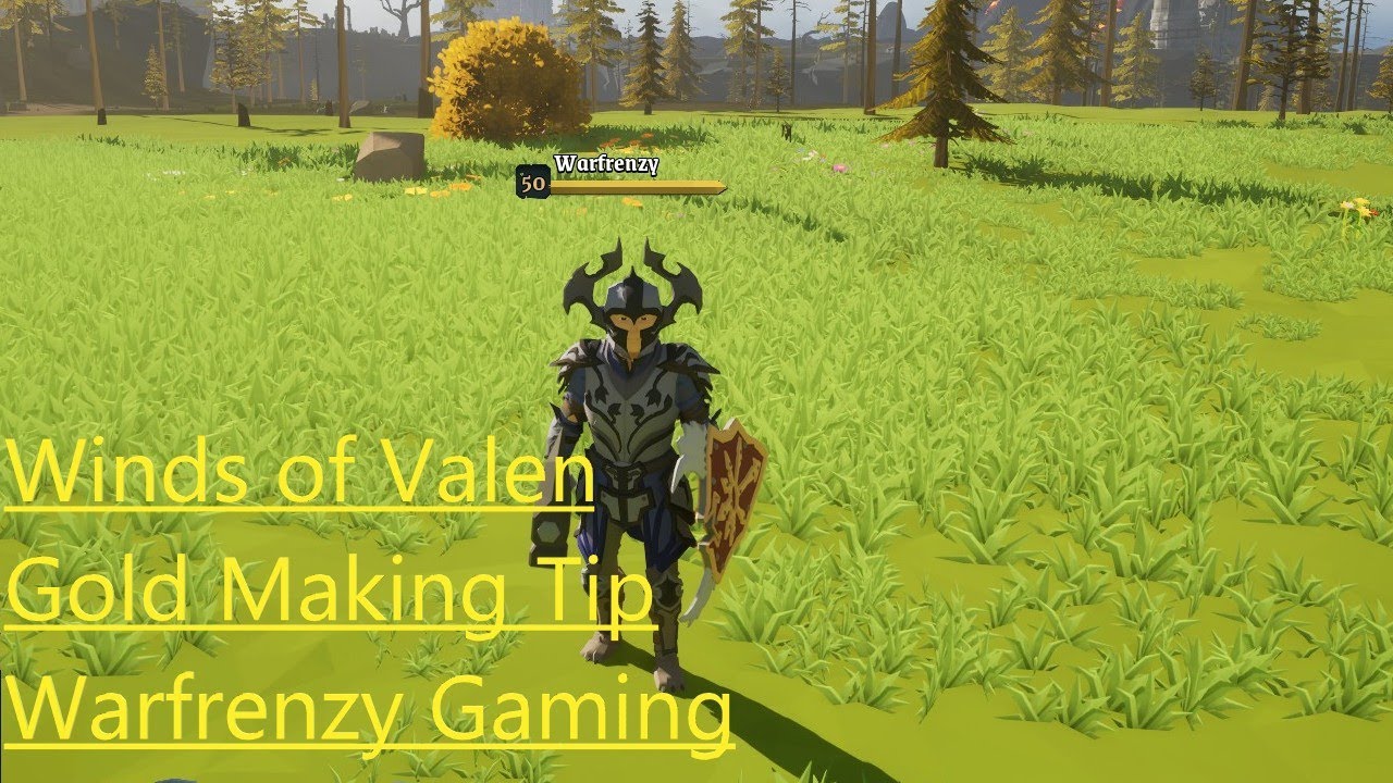 Quick Money making guide Winds of Valen