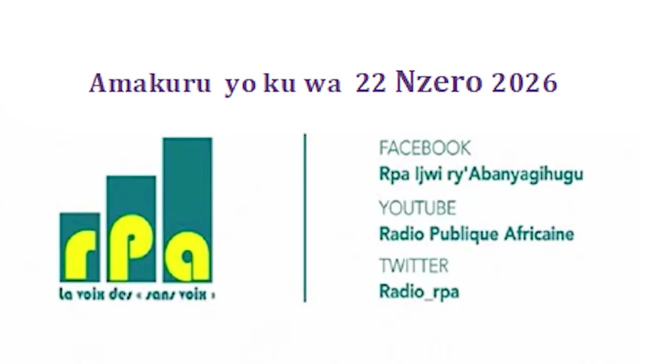Amakuru  yo ku wa  22 Nzero 2026