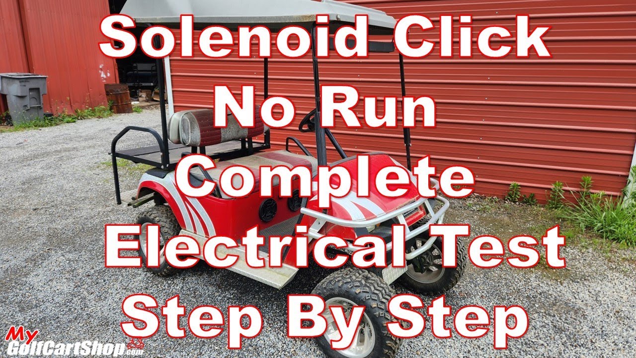 EZGO Solenoid Click but No Run