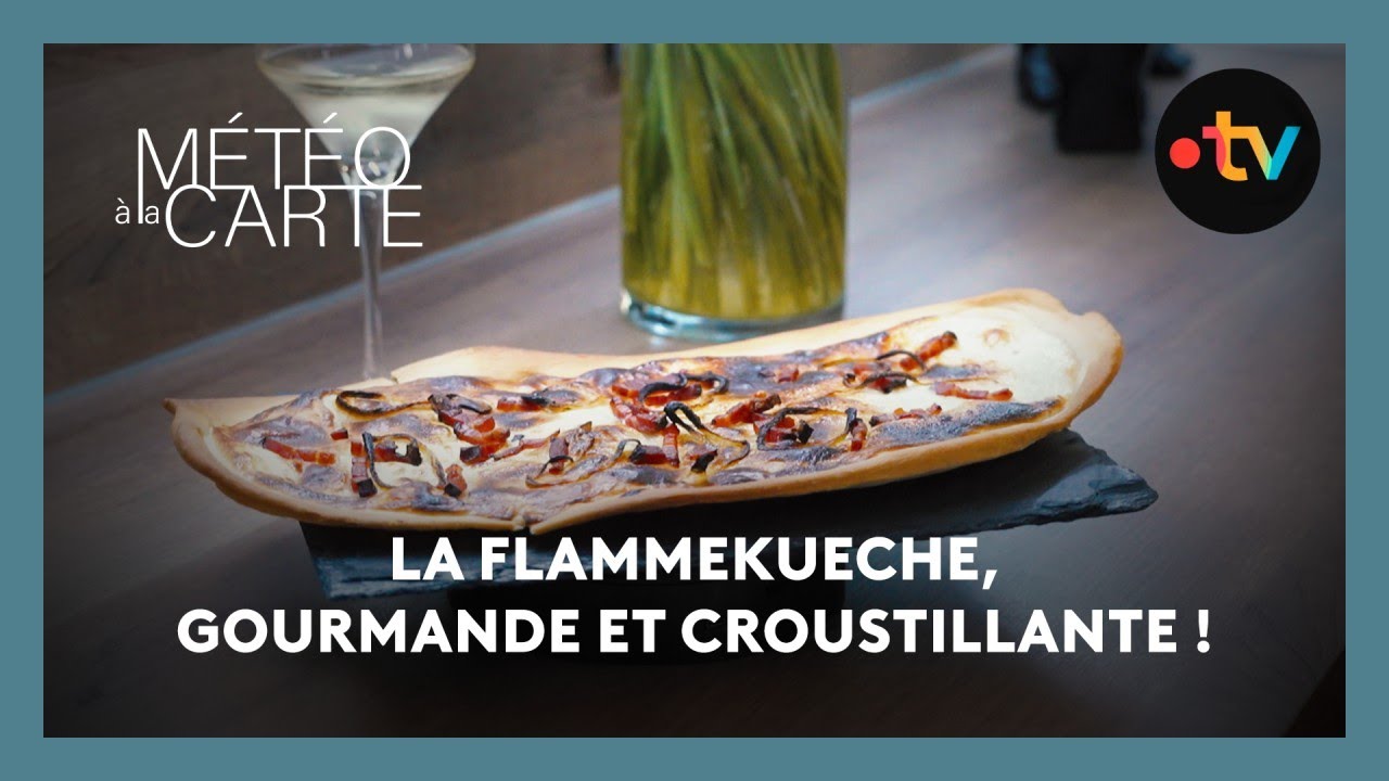 Gastronomie : la flammekueche, gourmande et croustillante !
