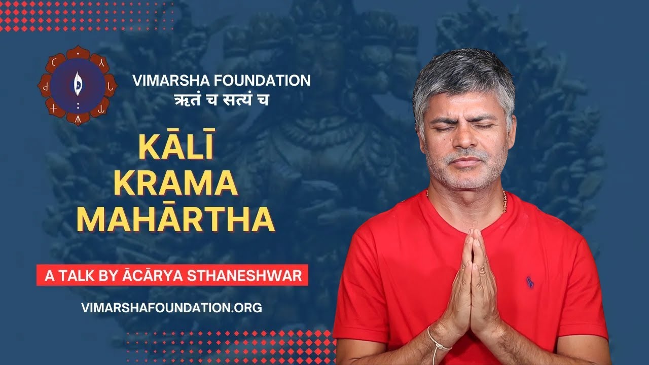 Kali Krama Maharatha Lecture – Ācārya Dr. Sthaneshwar Timalsina