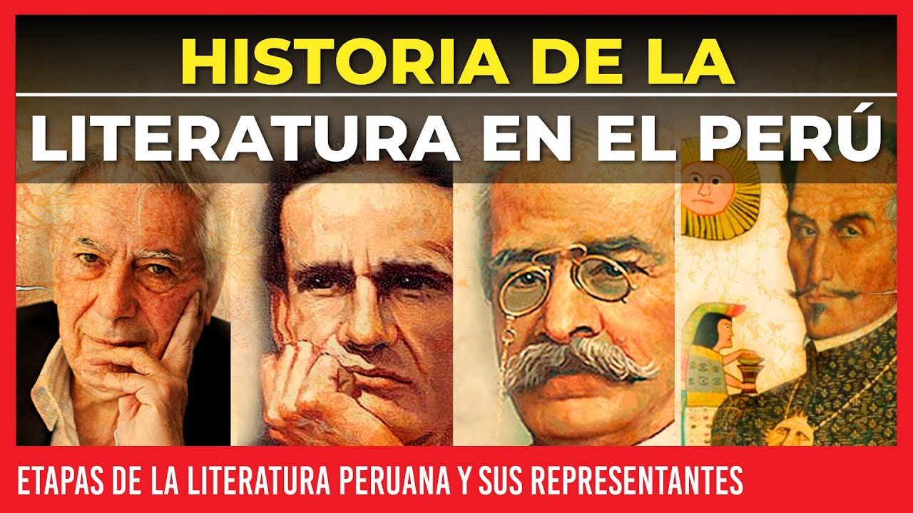🟩 HISTORIA DE LA LITERATURA EN EL PERU 🟩 ETAPAS DE LA LITERATURA PERUANA Y SUS REPRESENTANTES