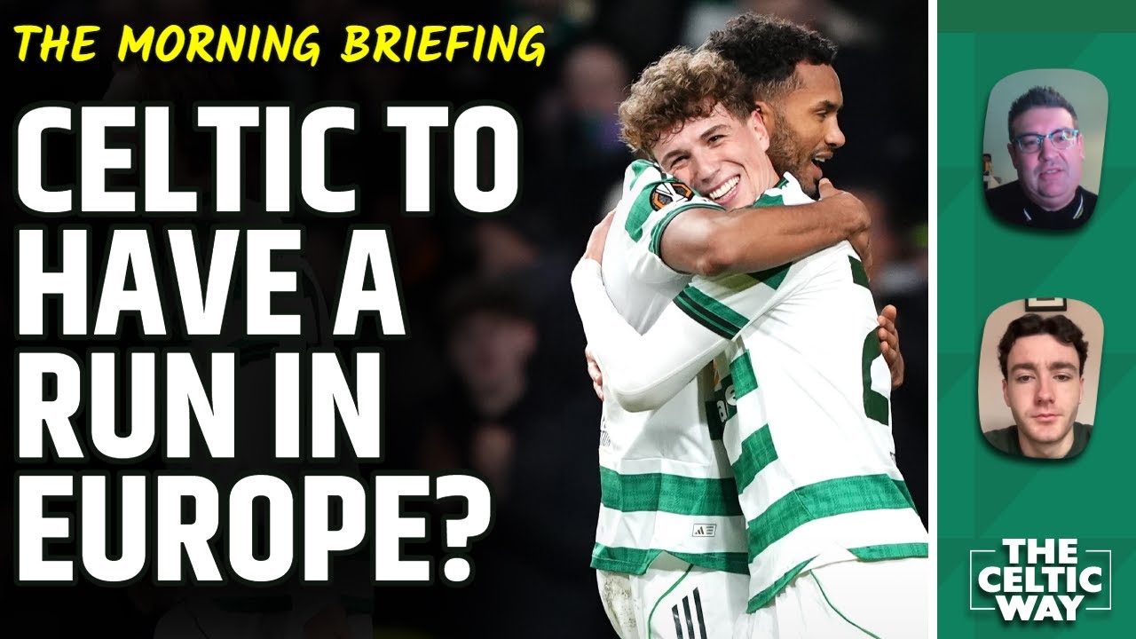 O'Neill's transfer latest | Celtic's Europa League potential | Reaction to Utrecht win