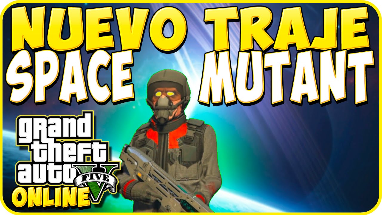 TRUCOS GTA 5 ONLINE - NUEVO TRAJE SPACE MUTANT - GTA 5 PS4, PC Y XBOX ONE