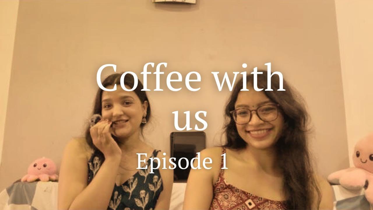 Bestie test + coffee + gossip = Episode 1 with Achal & Smriti ☕💬💖 #bff 