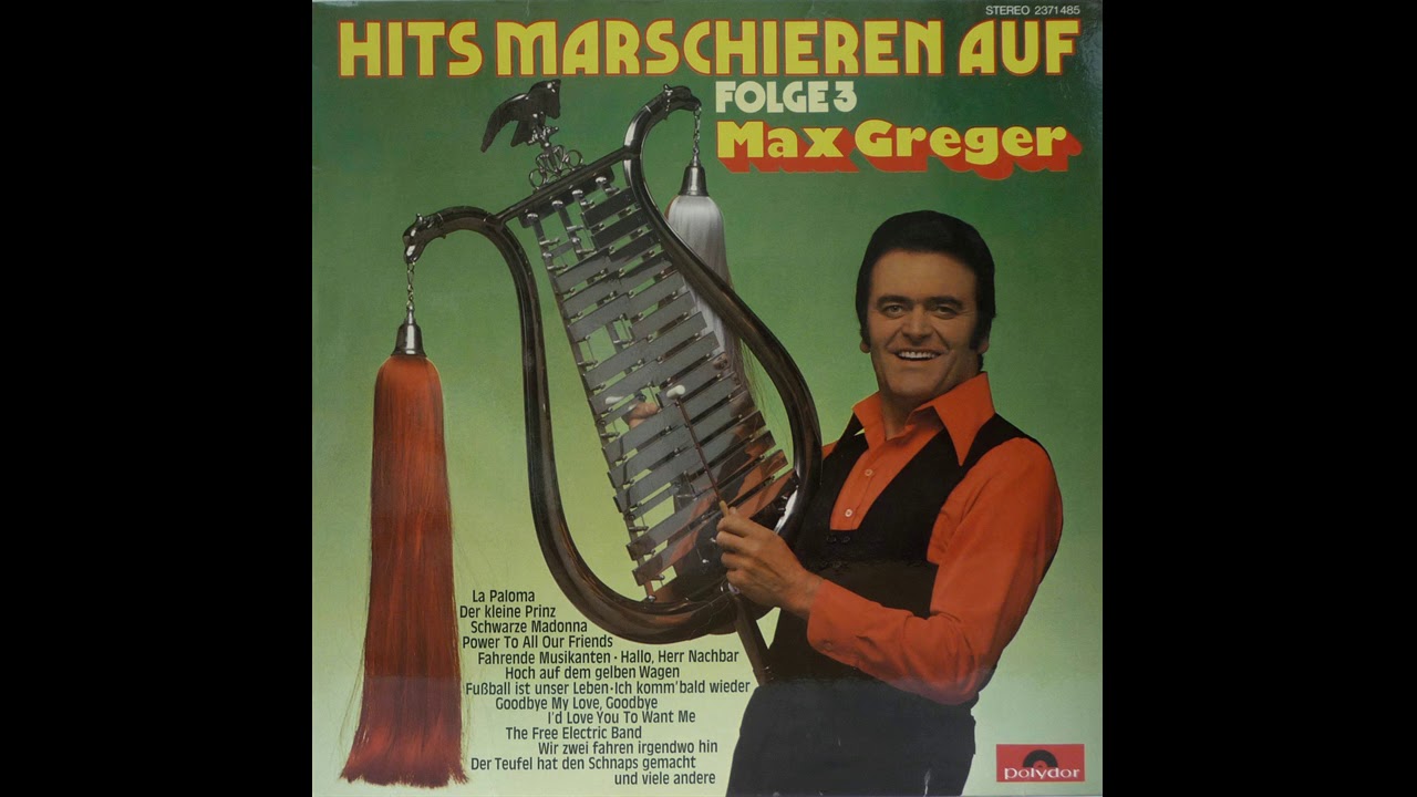 Max Greger   Goodbye My Love, Goodbye La Paloma Schones Madchen Aus Arcadia