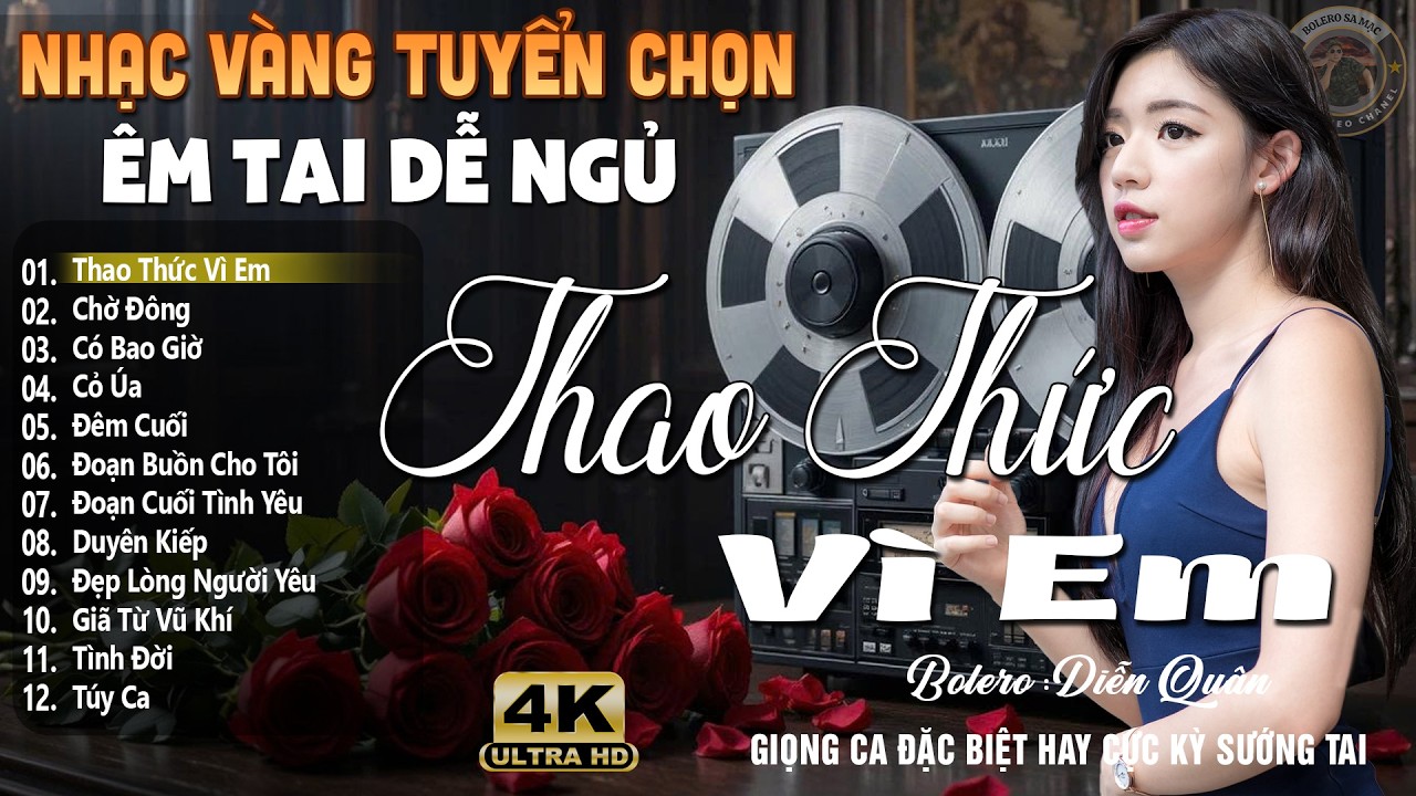 Thao Thức Vì Em ➤ Lk Nhạc Vàng Xưa DIỄN QUÂN Cực Êm Tai | Ca Nhạc Trữ Tình Bolero Hay Nhất Hiện Nay