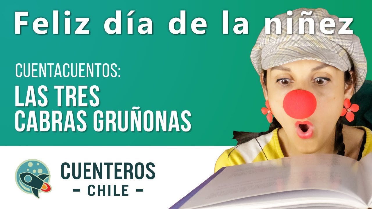 Día de la niñez - Cuentacuentos: Las tres cabras gruñonas - Cuenteros Chile