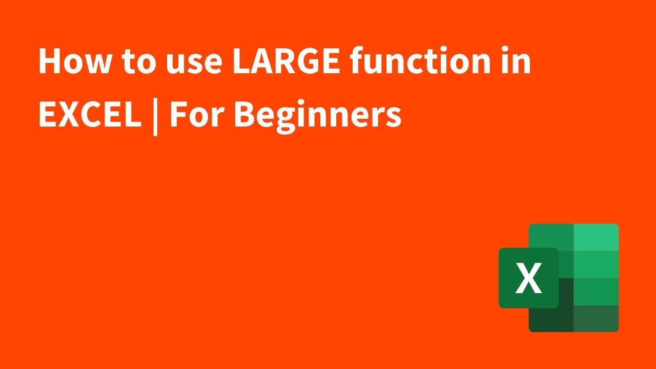 How to use the LARGE function in Excel