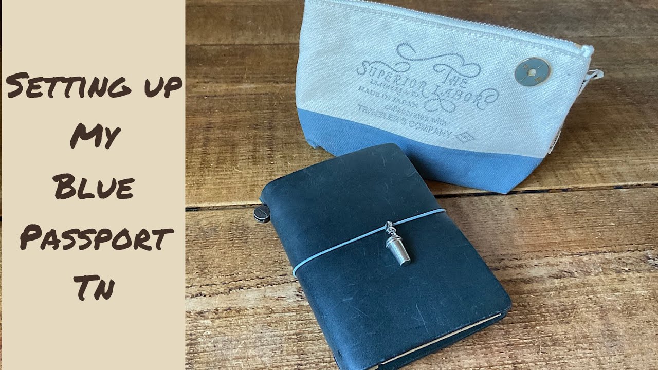 Blue Passport Traveler’s Notebook Setup