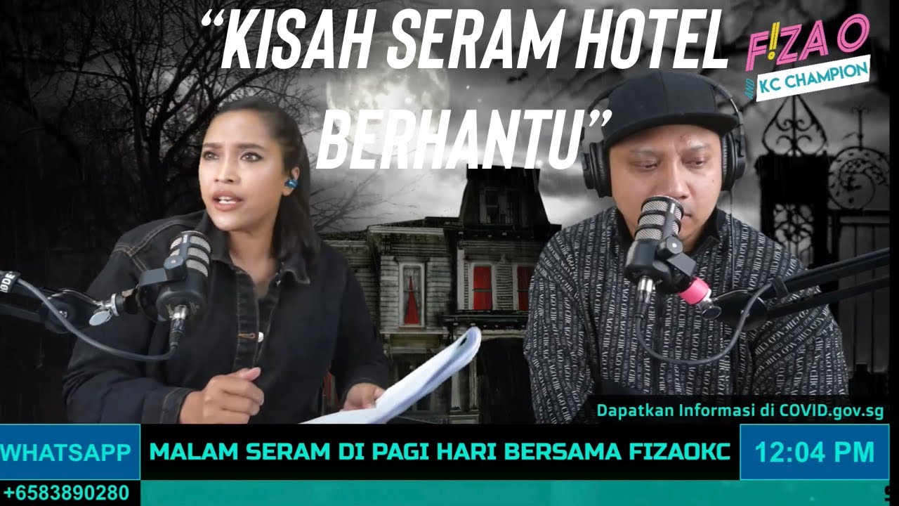 EP 106 - MALAM SERAM DI PAGI HARI | HOTEL BERHANTU | FIZA O AND KC