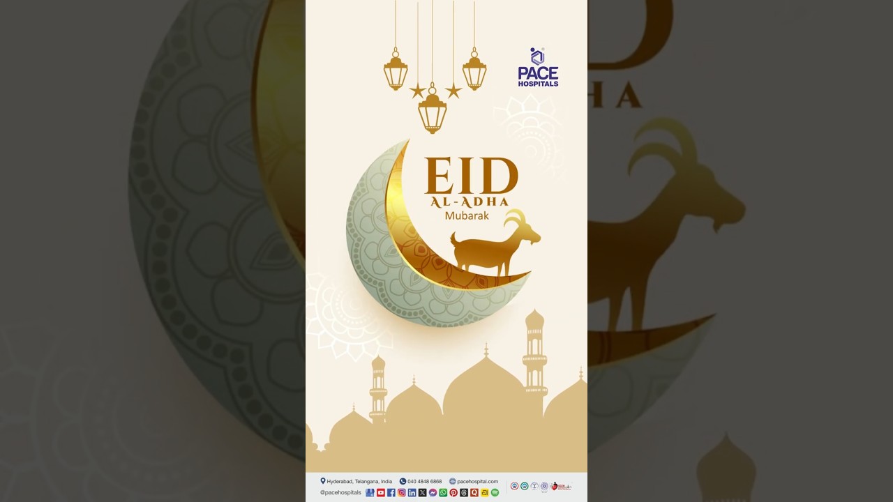 Happy Bakrid 2026! | Eid al-Adha Mubarak - Warm Wishes from PACE Hospitals 🌙
