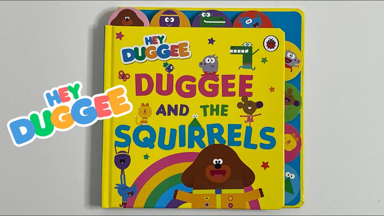 HEY DUGGEE book! Duggee and the squirrels book