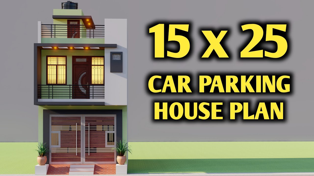 Small 15 By 25 Car Parking House Plan,Small 3D 3 Bedroom House Elevation
