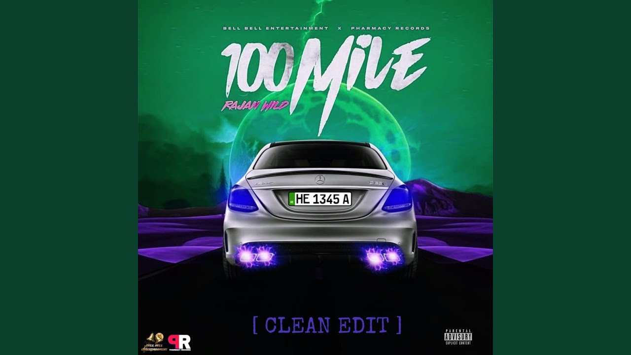 100 Mile (Clean Edit)