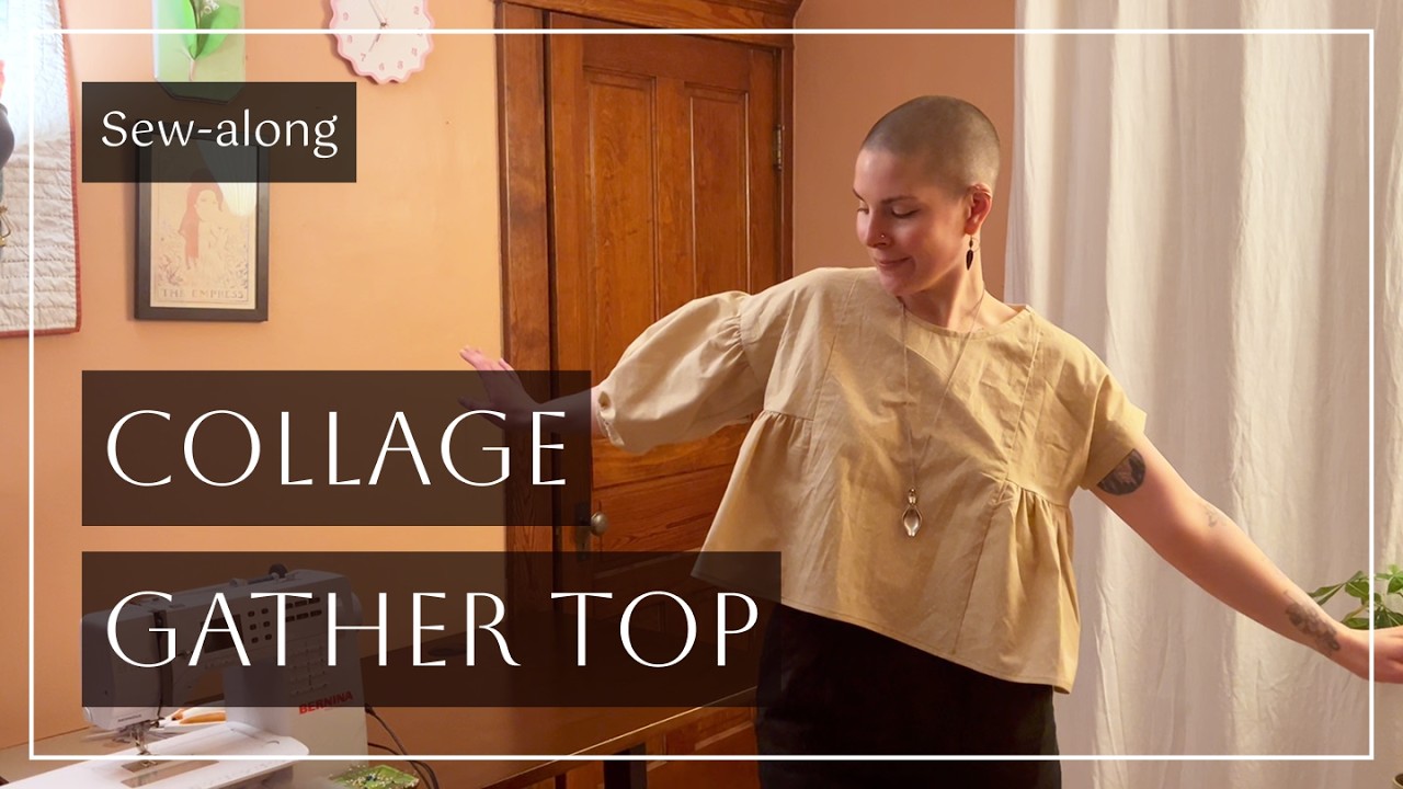 Sew Along - Collage Gather Top by Matchy Matchy Sewing Club
