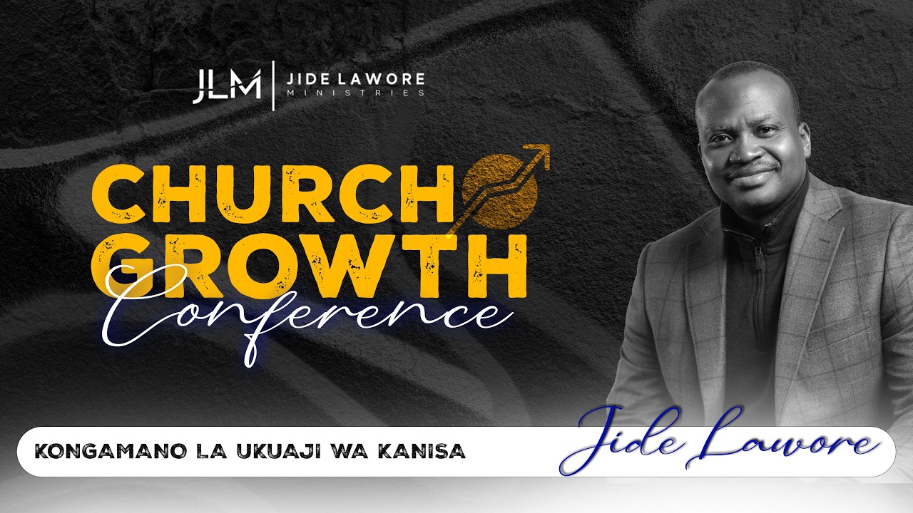 CHURCH GROWTH CONFERENCE (KONGAMANO LA UKUAJI WA KANISA 2026)