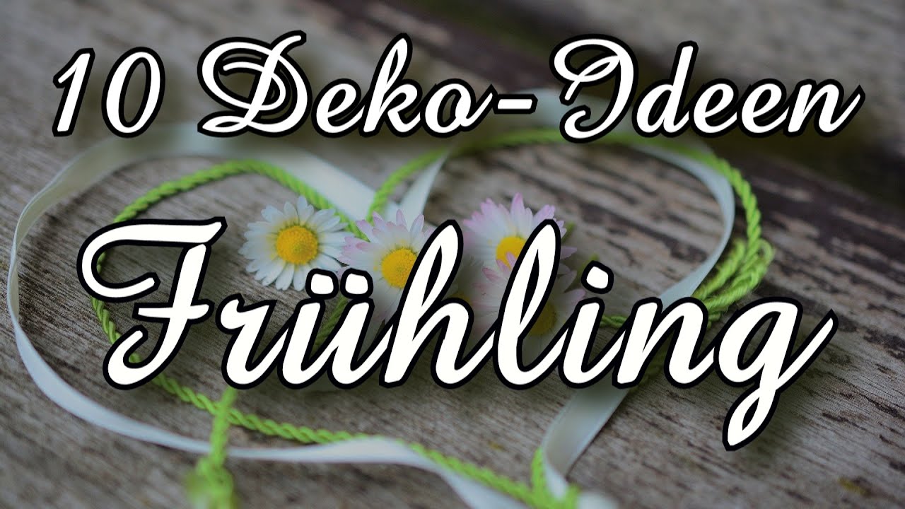 10 DIY Dekoideen für den Frühling / Ostern 2026  | Frühlingsdeko DIY | Osterdeko DIY