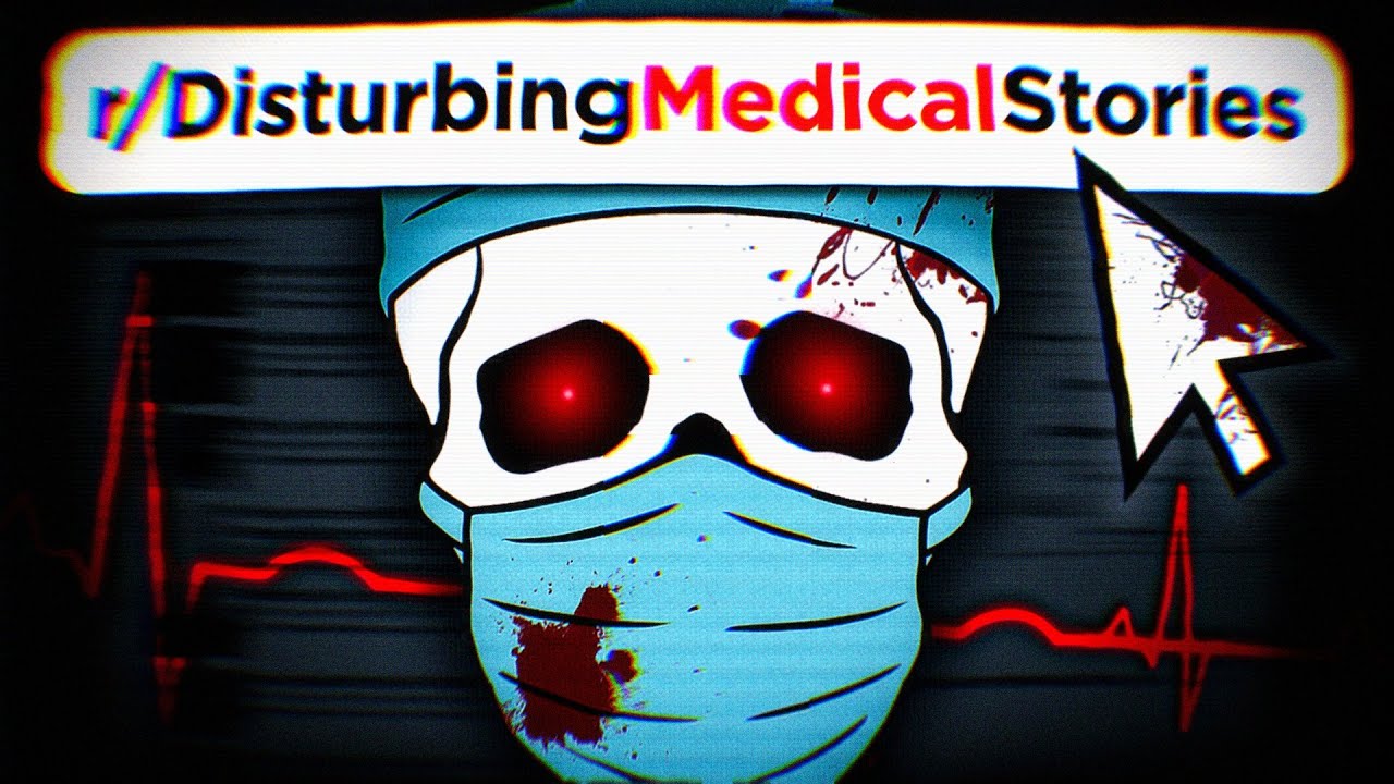 Reddit's Most Disturbing Medical Stories..