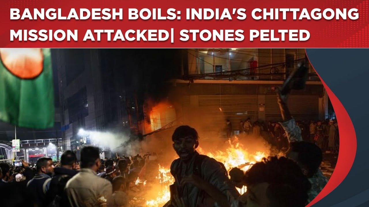 Bangladesh Boils: India's Chittagong Mission Attacked| Stones Pelted Amid Protests Over Hadi&rsquo;s Death