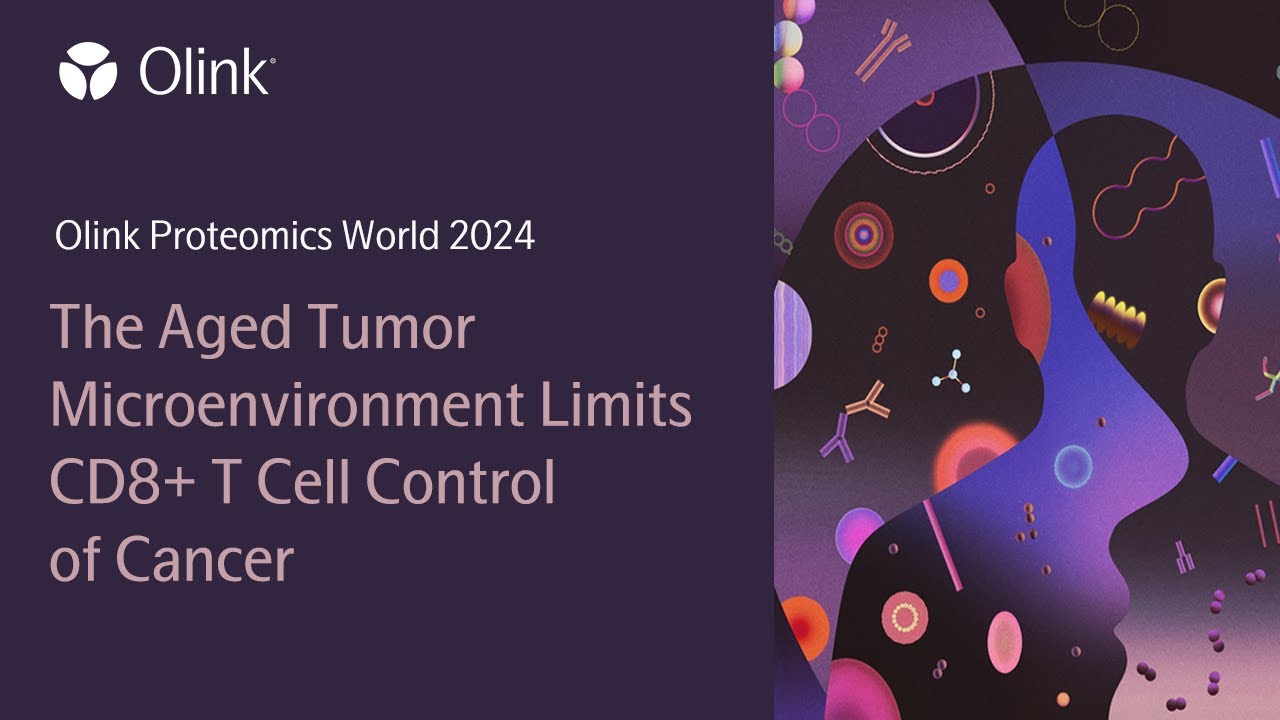 The Aged Tumor Microenvironment Limits CD8+ T Cell Control of Cancer | Olink Proteomics World 2024
