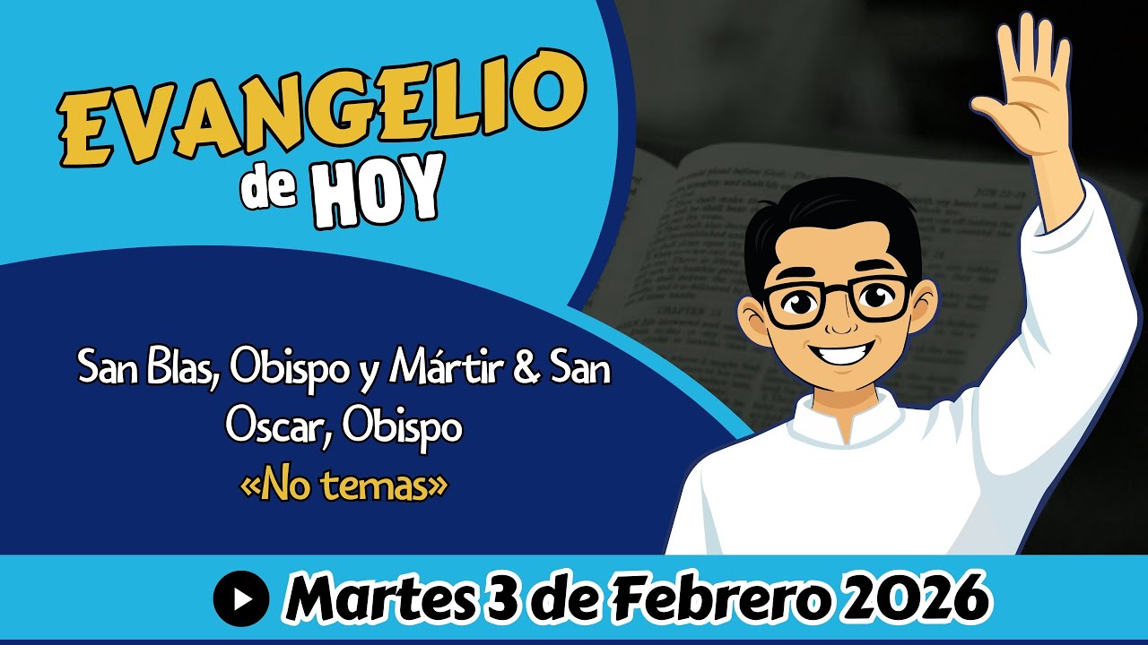 Evangelio de Hoy Martes 3 de Febrero 2026📖San Marcos 5, 21-43| «No temas»