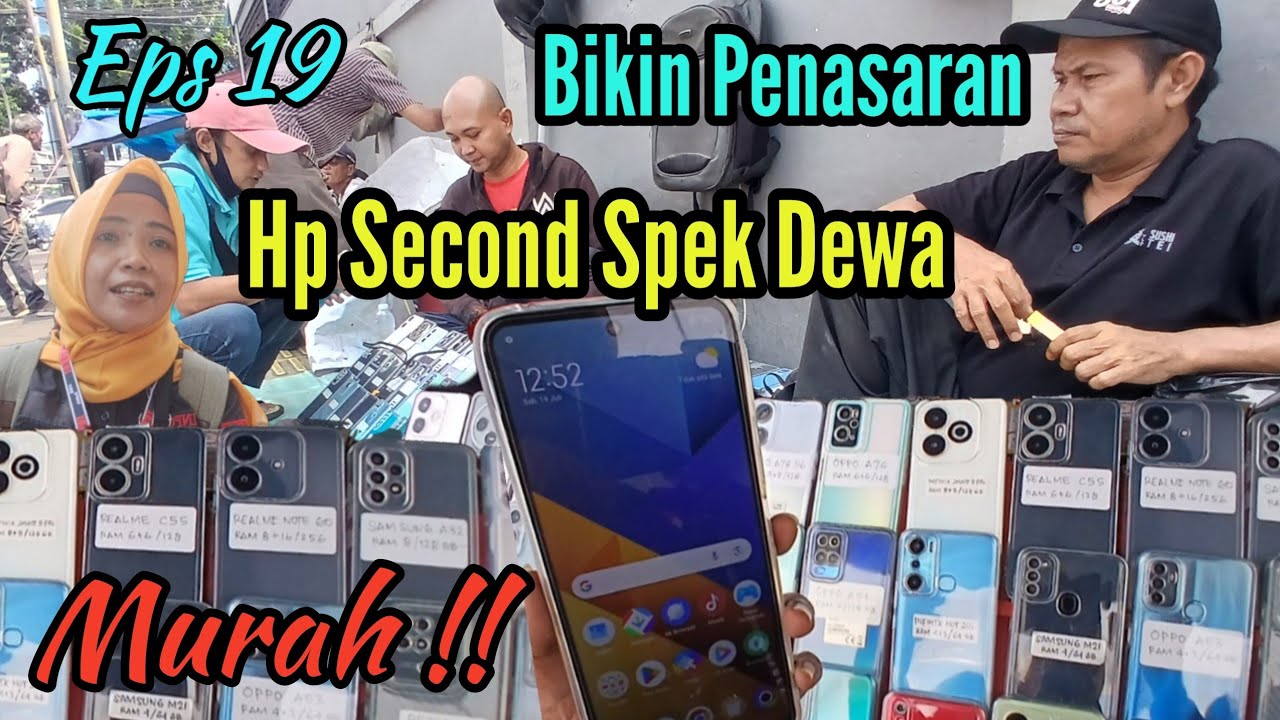 REVIEW JUJUR HP SECOND SPEK DEWA || MURAH LAPAK MS RUDI Eps 19‼️ PASAR LOAK JATINEGARA