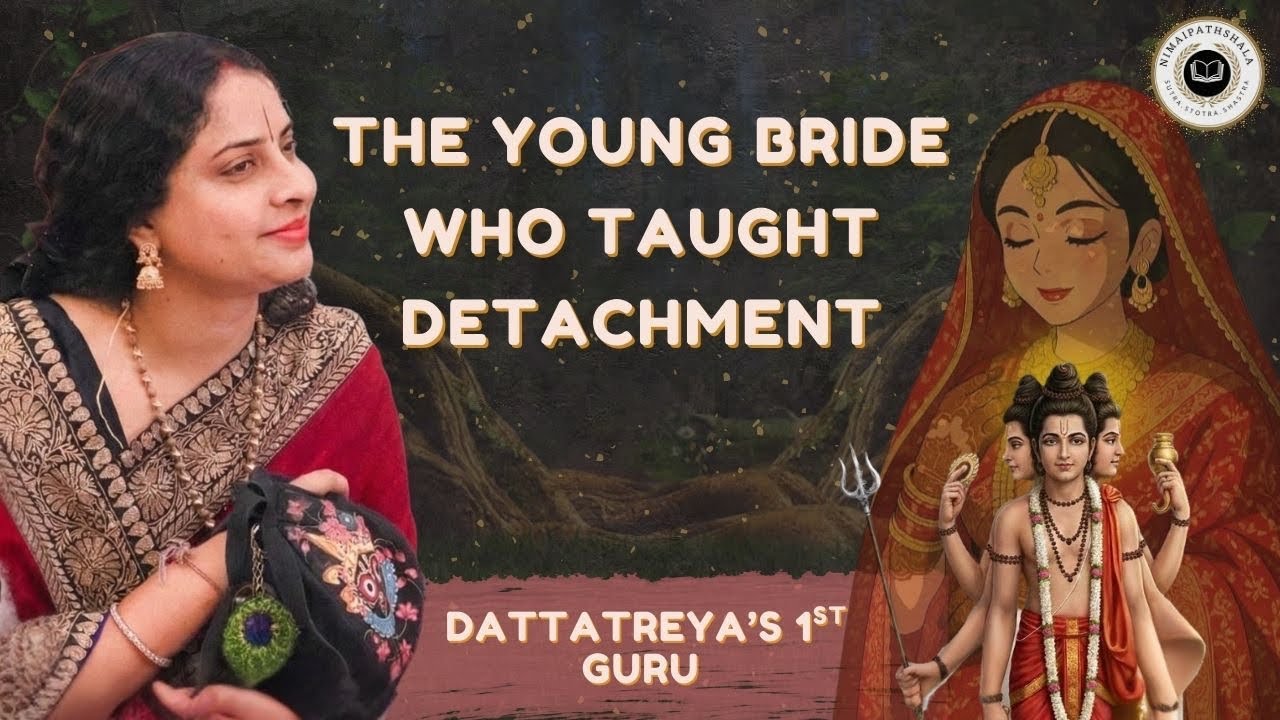 Dattatreya's 1st Guru: The Young Girl Who Taught the Art of Detachment | Smt.Renuka Goswami Ji 