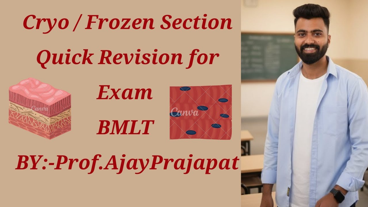 Cryo / Frozen Section – Quick Revision for Exam | BMLT 3rd Year | Prof. Ajay Prajapat