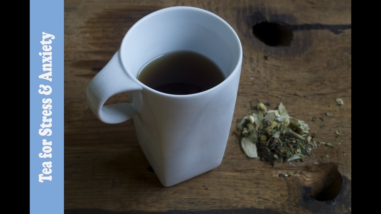 Herbal for Tea for Anxiety and Stress and Stress Management