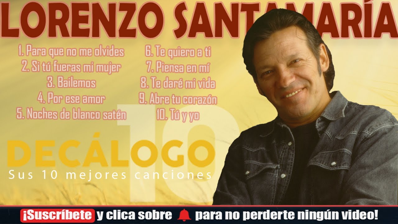 Lorenzo Santamaría - Sus 10 Mayores Éxitos (Colección 