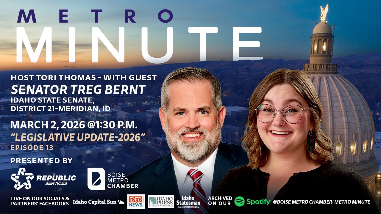 Boise Metro Chamber's Metro Minute with Sen. Treg Bernt