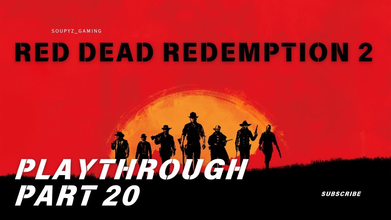 Red Dead Redemption 2 Story Playthrough: Sunday Night Gaming PART 20