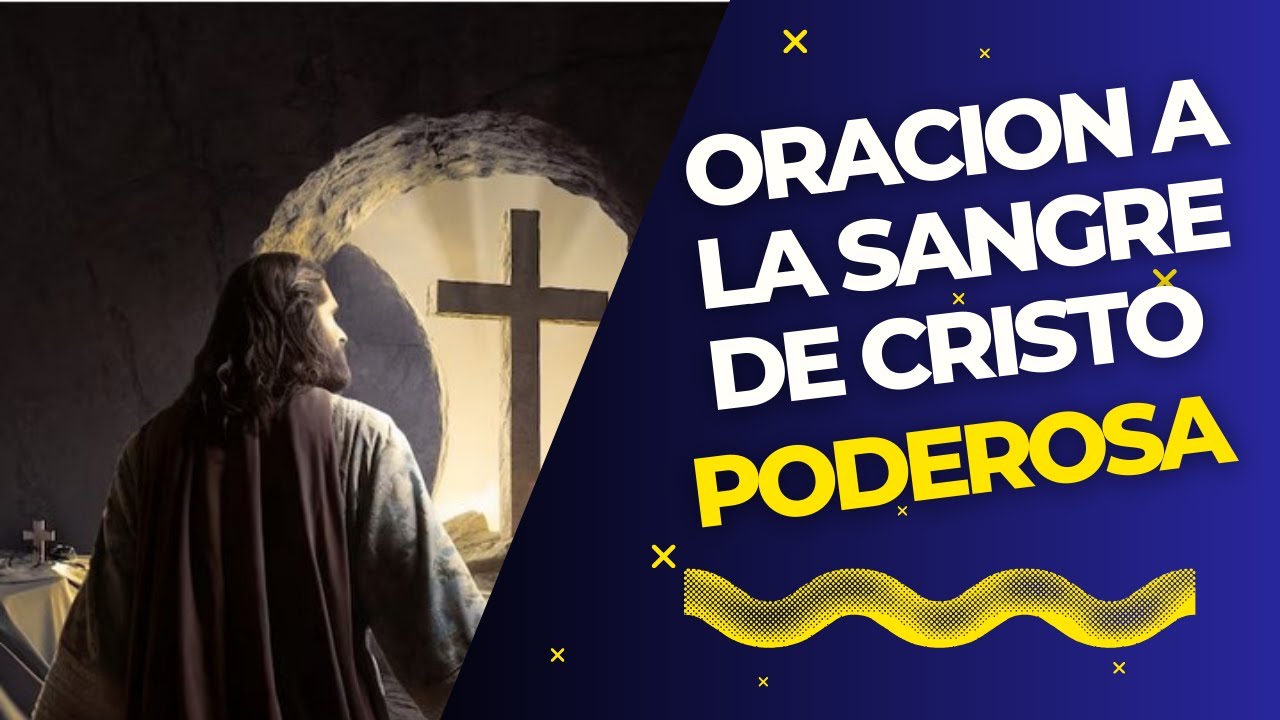 🙏 PODEROSA ORACIÓN de la SANGRE DE CRISTO | Protección y Bendición Diaria
