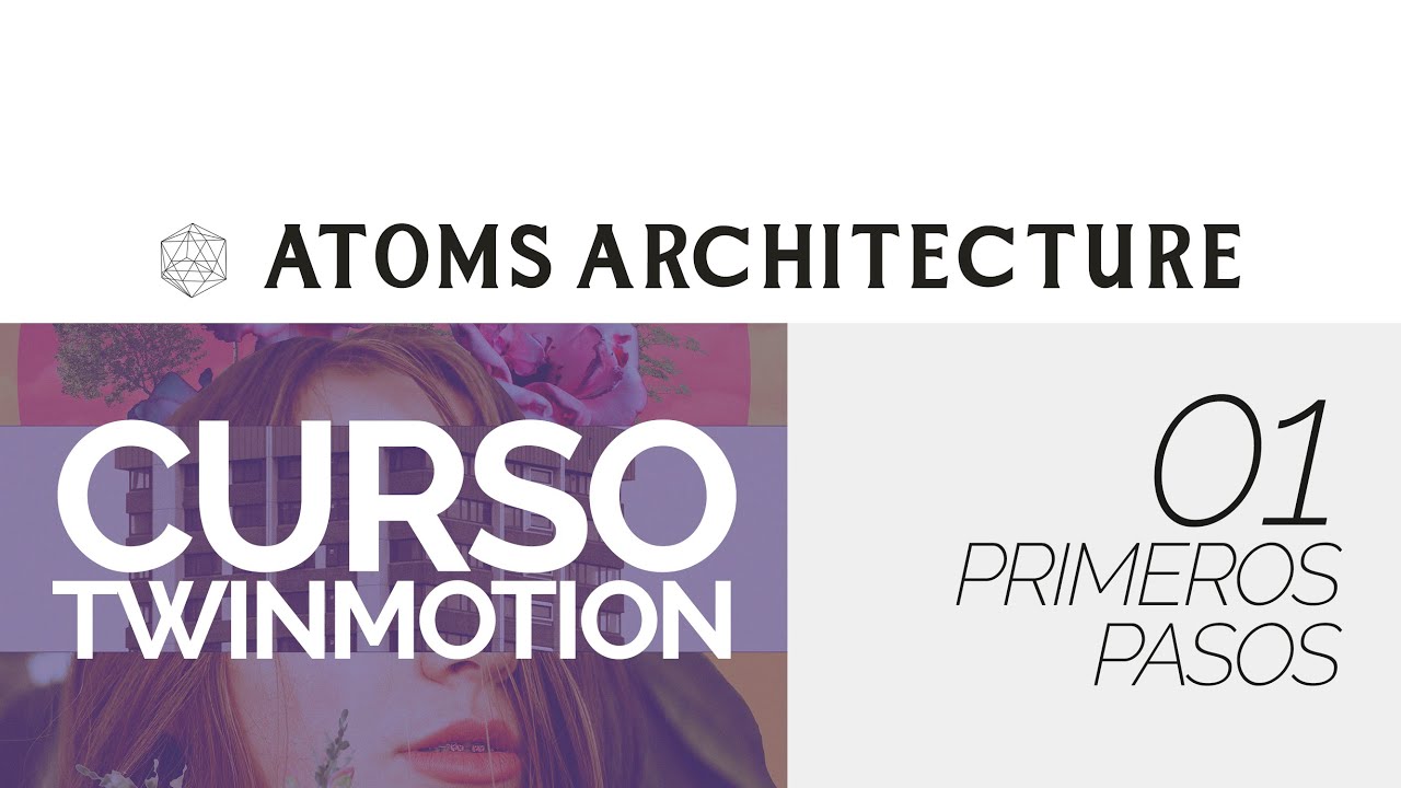 CURSO TWINMOTION 01 -PRIMEROS PASOS