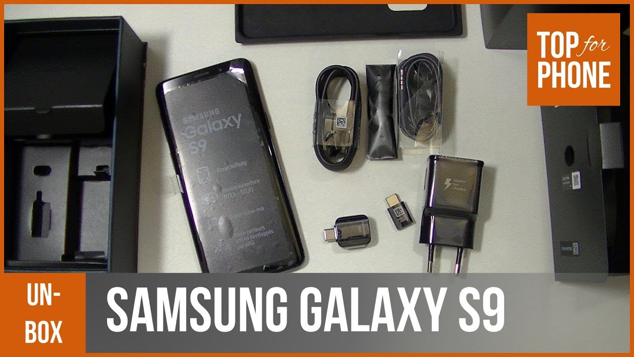 SAMSUNG GALAXY S9 - déballage par TopForPhone