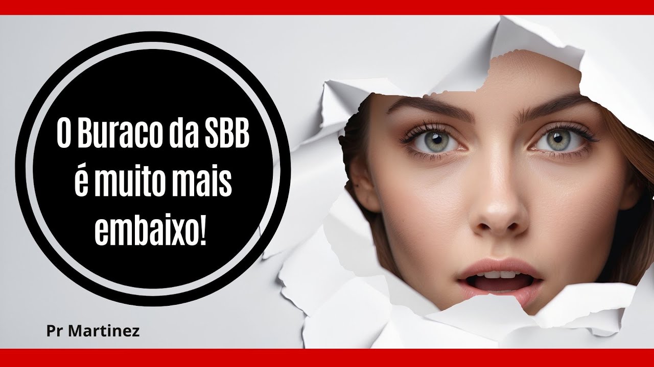 O Buraco da SBB é muito mais embaixo!