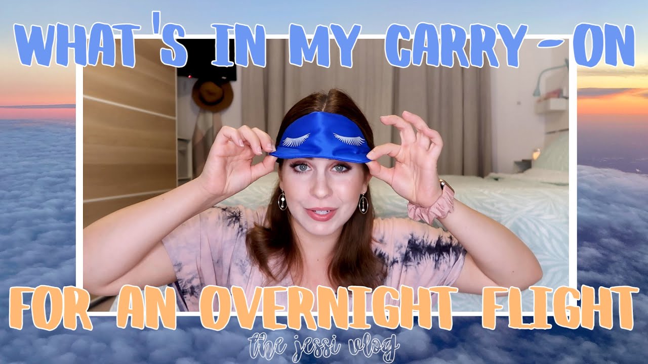 What's in My Carry-On? | My essentials for an overnight flight