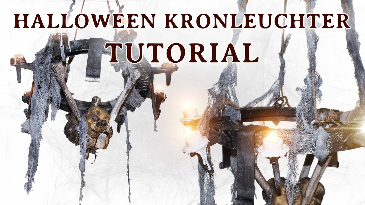 DIY HALLOWEEN KRONLEUCHTER TUTORIAL