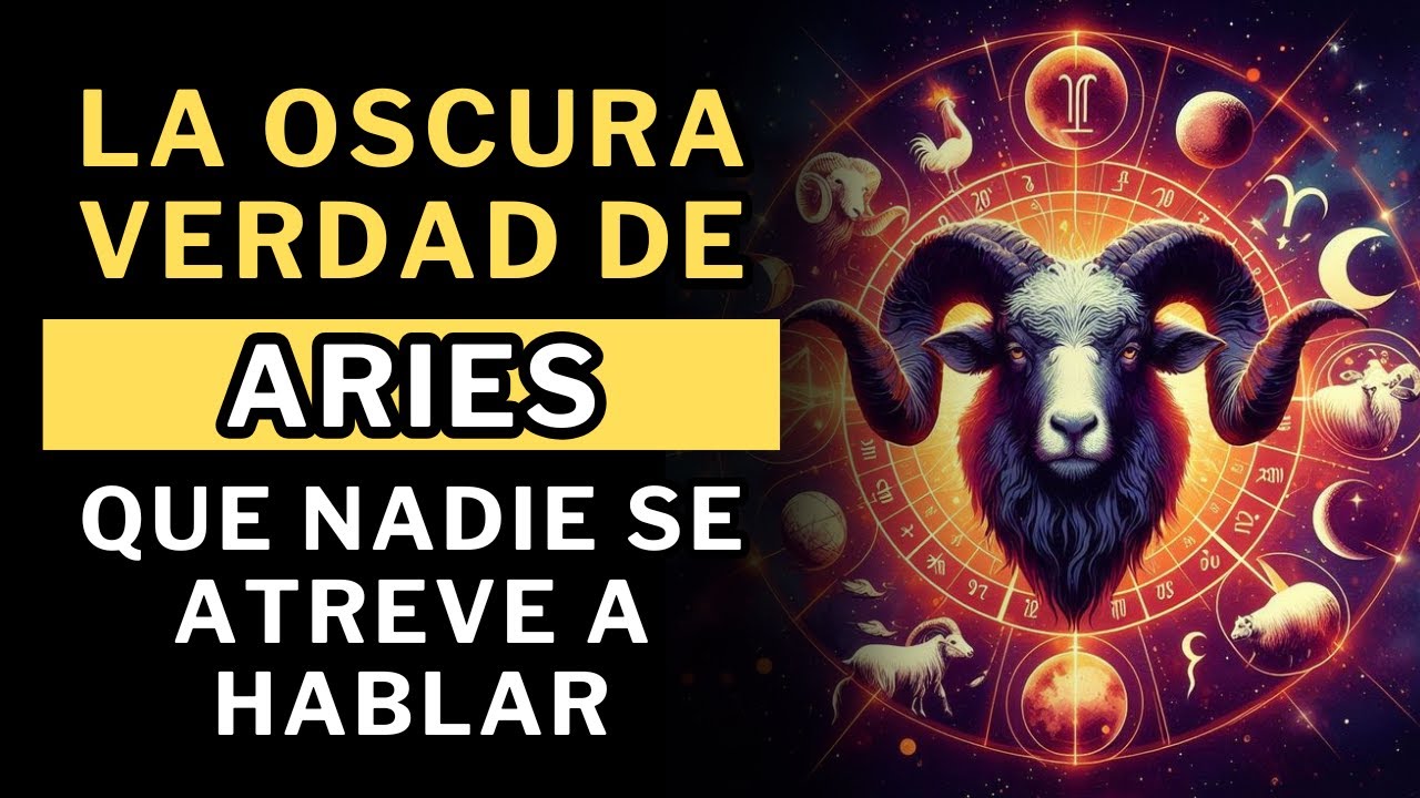 El LADO MÁS OSCURO de Aries. 7 cosas que Nadie Se Atreve a Decir