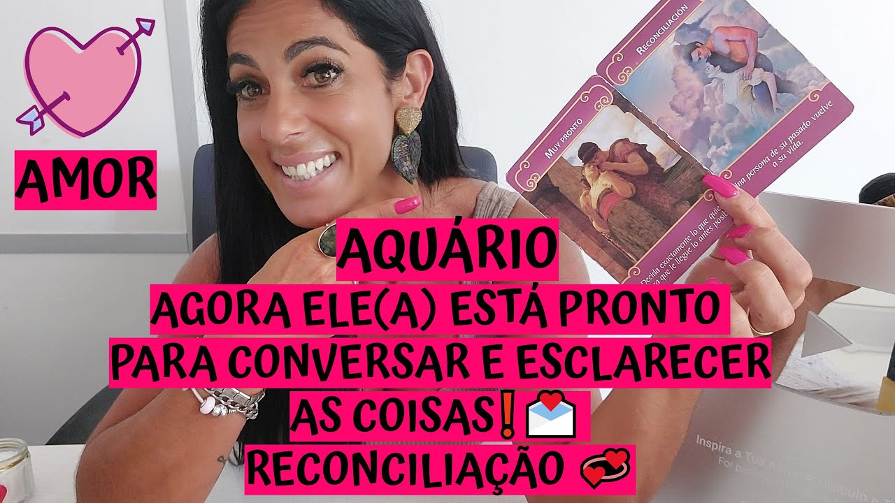 AQUÁRIO ♒️ AMOR 💖 AGORA ELE(A) ESTÁ PRONTO PARA CONVERSAR E ESCLARECER AS COISAS❗💌 RECONCILIAÇÃO 💞
