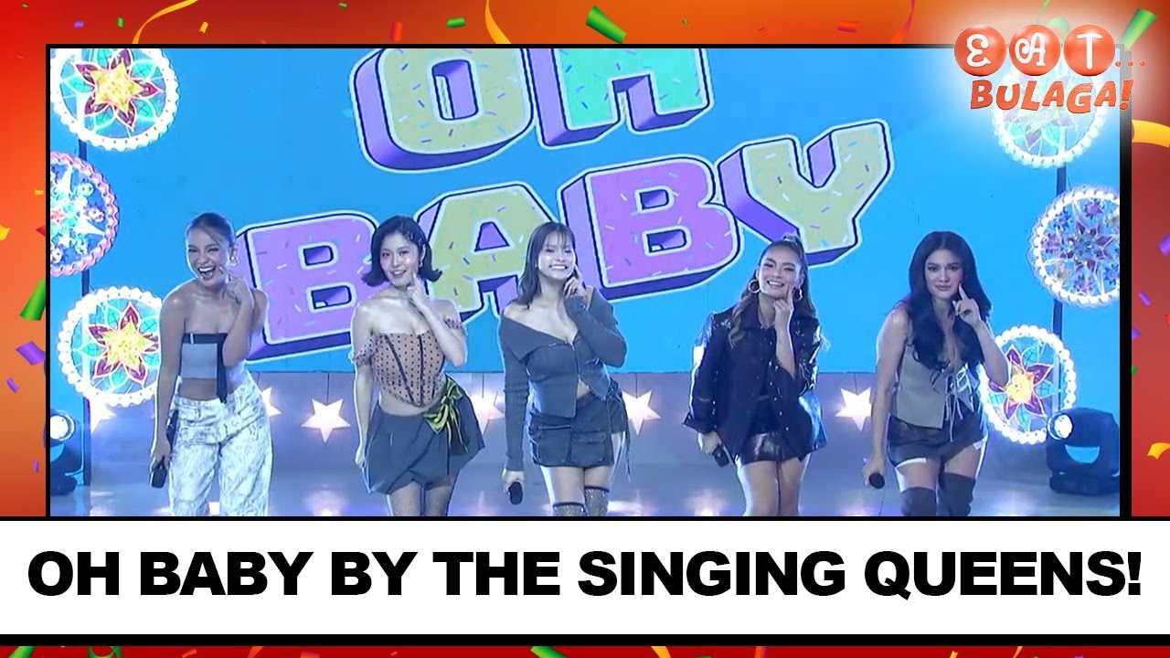 OH BABY by the SINGING QUEENS | EAT BULAGA
